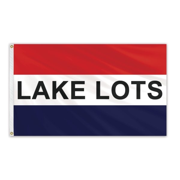 Lake Lots Message Flag 3'x5' Standard Flag